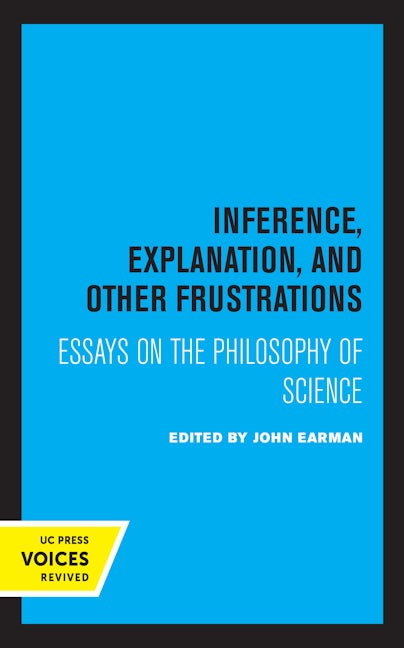 Book cover image for Inference, Explanation, and Other Frustrations ISBN: 9780520304802